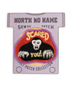 North No Name Scared You! Patch - Standard & Strange